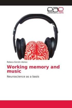 Working memory and music