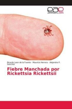 Fiebre Manchada por Rickettsia Rickettsii