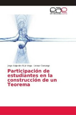 Participación de estudiantes en la construcción de un Teorema