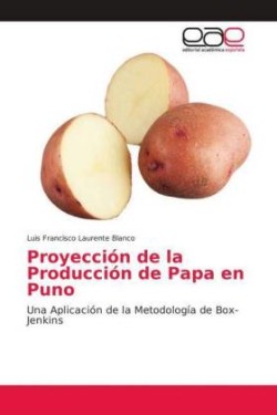 Proyección de la Producción de Papa en Puno