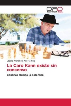 Caro Kann existe sin concenso