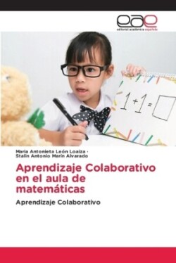 Aprendizaje Colaborativo en el aula de matemáticas