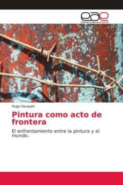 Pintura como acto de frontera