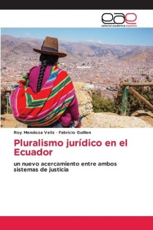 Pluralismo jur�dico en el Ecuador