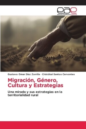 Migración, Género, Cultura y Estrategias