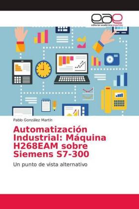 Automatización Industrial: Máquina H268EAM sobre Siemens S7-300
