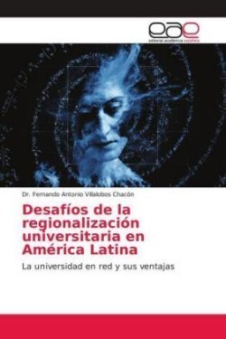 Desafíos de la regionalización universitaria en América Latina