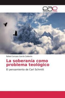 La soberanía como problema teológico