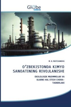 O ZBEKISTONDA KIMYO SANOATINING RIVOJLANISHI