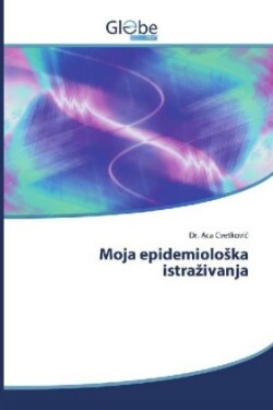 Moja epidemioloska istrazivanja