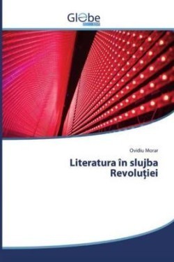 Literatura în slujba Revolu iei