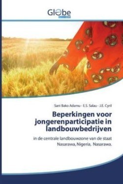 Beperkingen voor jongerenparticipatie in landbouwbedrijven