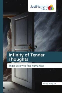 Infinity of Tender Thoughts