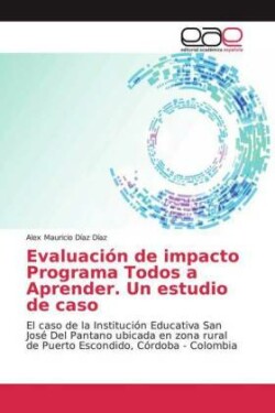 Evaluación de impacto Programa Todos a Aprender. Un estudio de caso
