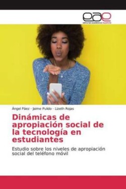 Dinámicas de apropiación social de la tecnología en estudiantes