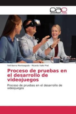 Proceso de pruebas en el desarrollo de videojuegos