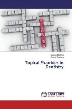 Topical Fluorides in Dentistry