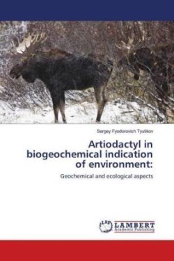 Artiodactyl in biogeochemical indication of environment: