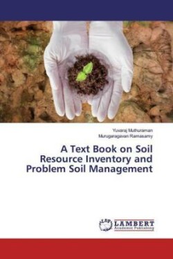 Text Book on Soil Resource Inventory and Problem Soil Management