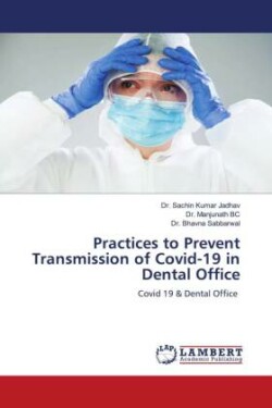 Practices to Prevent Transmission of Covid-19 in Dental Office