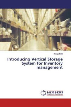 Introducing Vertical Storage System for Inventory management