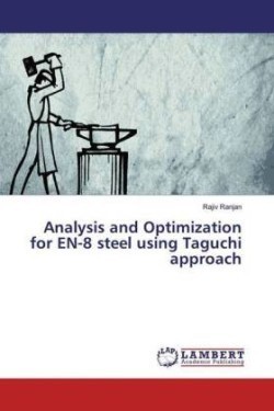 Analysis and Optimization for EN-8 steel using Taguchi approach