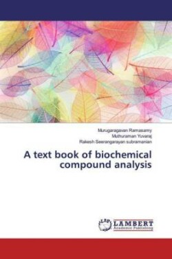 A text book of biochemical compound analysis