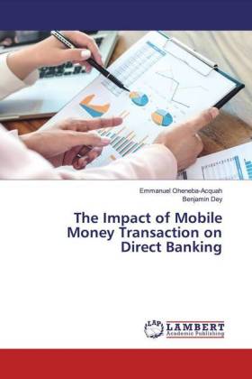 The Impact of Mobile Money Transaction on Direct Banking