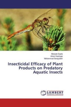 Insecticidal Efficacy of Plant Products on Predatory Aquatic Insects