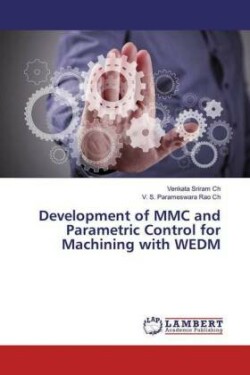 Development of MMC and Parametric Control for Machining with WEDM