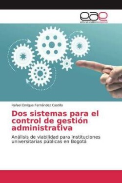 Dos sistemas para el control de gestión administrativa