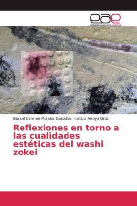 Reflexiones en torno a las cualidades estéticas del washi zokei