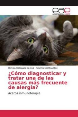 ¿Cómo diagnosticar y tratar una de las causas más frecuente de alergia?