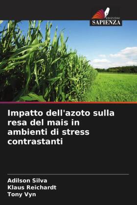 Impatto dell'azoto sulla resa del mais in ambienti di stress contrastanti