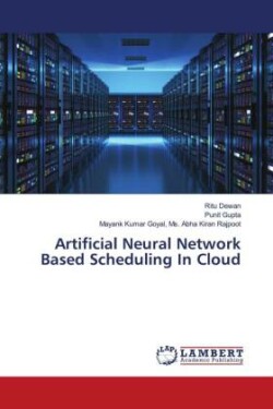 Artificial Neural Network Based Scheduling In Cloud