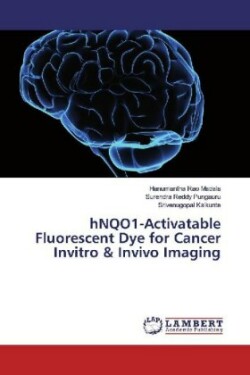 hNQO1-Activatable Fluorescent Dye for Cancer Invitro & Invivo Imaging