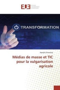Médias de masse et TIC pour la vulgarisation agricole