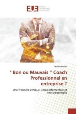 " Bon ou Mauvais " Coach Professionnel en entreprise ?