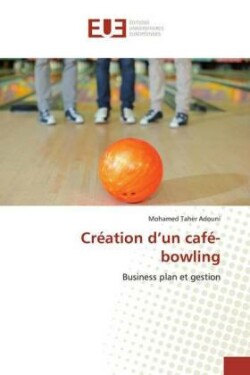 Création d'un café-bowling