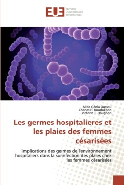 Les germes hospitalieres et les plaies des femmes césarisées