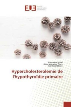 Hypercholesterolemie de l'hypothyroïdie primaire