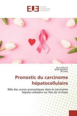 Pronostic du carcinome hépatocellulaire
