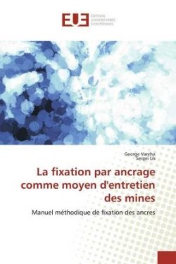 La fixation par ancrage comme moyen d'entretien des mines