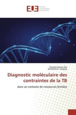 Diagnostic moléculaire des contraintes de la TB