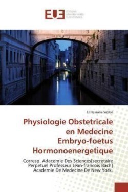 Physiologie Obstetricale en Medecine Embryo-foetus Hormonoenergetique