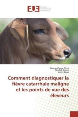 Comment diagnostiquer la fièvre catarrhale maligne et les points de vue des éleveurs