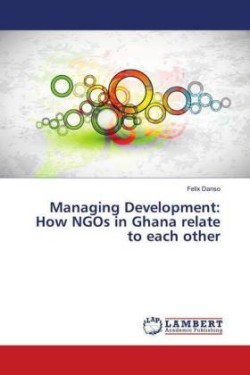 Managing Development: How NGOs in Ghana relate to each other