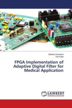 FPGA Implementation of Adaptive Digital Filter for Medical Application