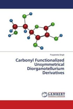 Carbonyl Functionalized Unsymmetrical Diorganotellurium Derivatives