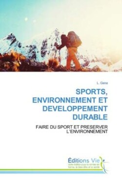 Sports, Environnement Et Developpement Durable